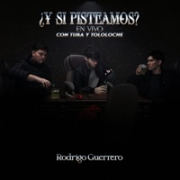 ¿Y Si Pisteamos? (En vivo) - Rodrigo Guerrero