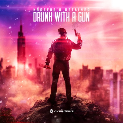 Drunk With a Gun - Single