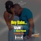Hey Babe (feat. Vavo Pound) - SlyM lyrics