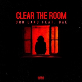 Clear the Room (feat. Big Dae) 3rd Lan3