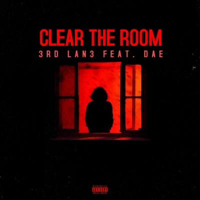 Clear the Room (feat. Big Dae) - Single