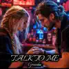 Talk To Me