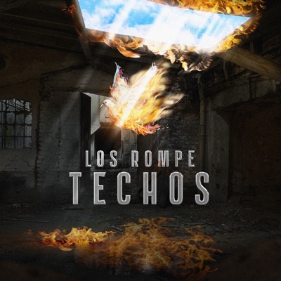 Los Rompe Techos (feat. Jymba, T3STIGO, Los Elegidos & Rappers El Ungido) - Single
