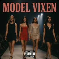 MODEL VIXEN - Single - Royce XOXO, DK Stargod & Gabs