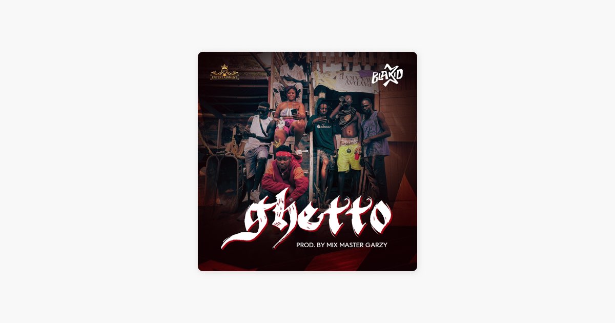 Ghetto - Single - Album by Blakid - Apple Music