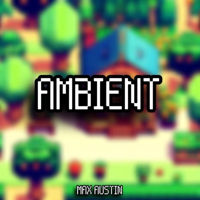 Ambient (Stardew Valley) - Single