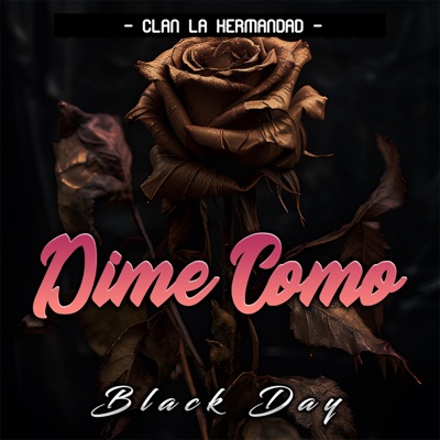 BLACK DAY (DIME COMO) - Single
