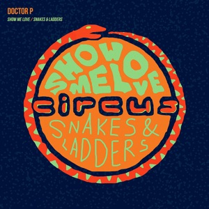 Show Me Love / Snakes & Ladders - Single
