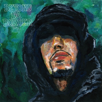 BEYOND DA BORDER - EP