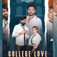 College Love (feat. Sandeep Chandel & Rohit Sardhana) - Single - Tarun Nagar, Rajneesh Nagar & Anup Adhana