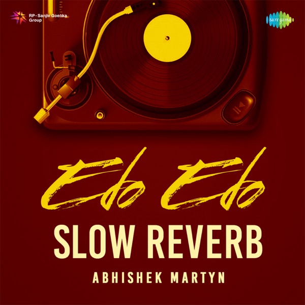 Edo Edo (Slow Reverb) - Single