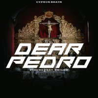 Dear Pedro (feat. Pinuno & Smiler) - Single - Cyprus Beats