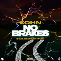 No Brakes (feat. Bless Watson) - Single - Kohn