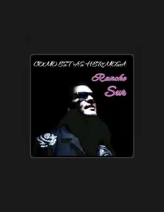 Listen to RANCHO SUR, watch music videos, read bio, see tour dates & more!