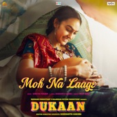Moh Na Laage (From "Dukaan") artwork