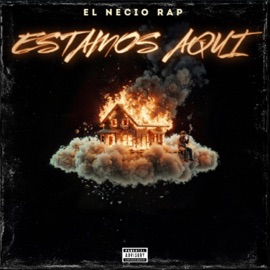 Estamos aquí el necio rap