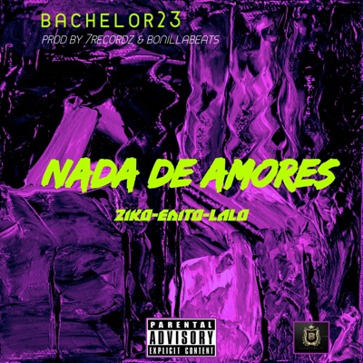 Nada De Amores (feat. Ziko "El Belicoso") - Single