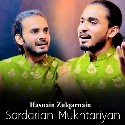 Song - Sardarian Mukhtariyan - Hasnain Zulqarnain