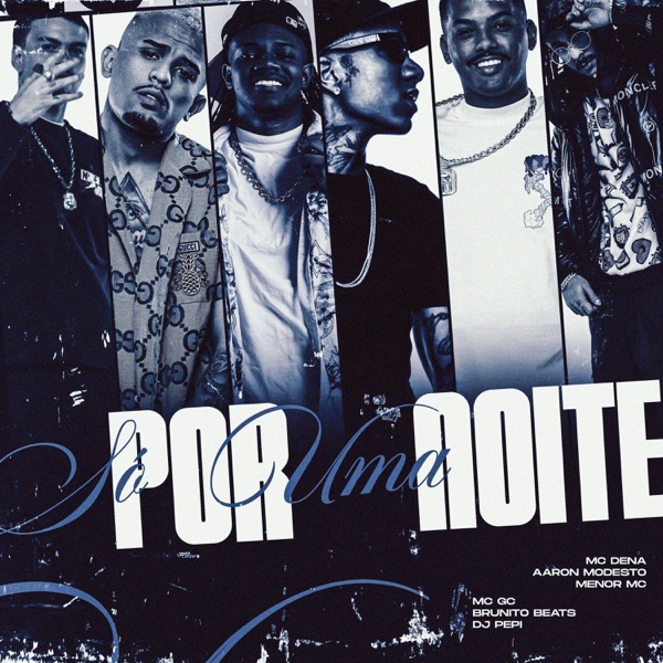 Só Por Uma Noite (feat. Brunito Beats, MC Dena & DJ PEPI)