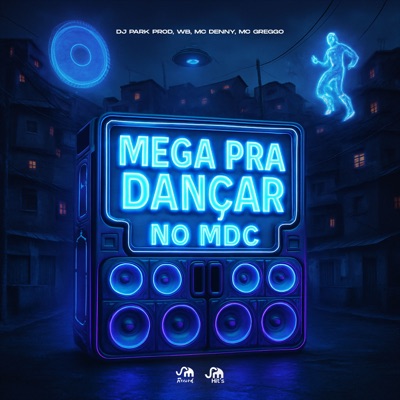 Mega pra Dançar no Mdc - Single