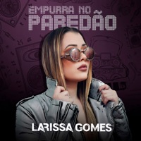 Empurra no Paredão - Larissa Gomes