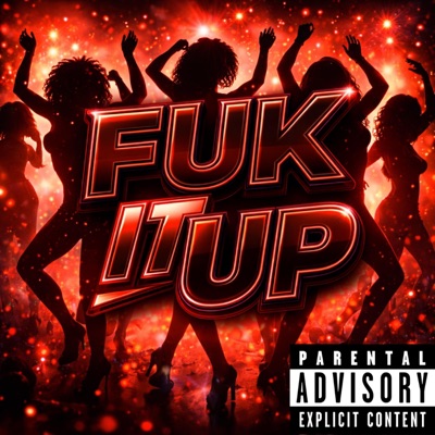 FUK IT UP (feat. JIM KLYPZ & DJ TOEDOE) - Single
