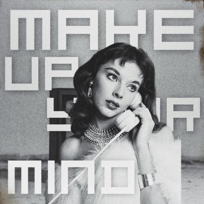 Make Up Your Mind - Single