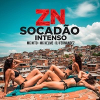 ZN SOCADÃO INTENSO - Single - DJ Fernandez, MC Nito & MC Kelme