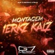 Montagem Ierkz Kalz Single
