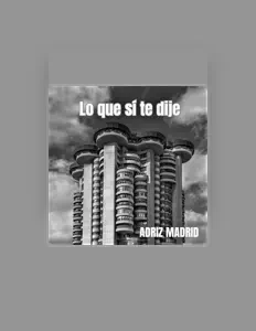聆聽 Adriz Madrid、觀看音樂影片、閱讀小傳、查看巡演日期等！