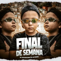 Final de Semana - Single - MC ARTHURZINHO & Dj Betinho