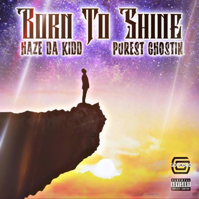 Born To Shine (feat. Purest Ghostin) - Single