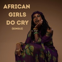 AFRICAN GIRLS DO CRY - Single - 9DAYS