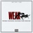 Weak (feat. Kyrie Wallace, KashFlow, Force Outworld, Flickza & Given Da Chief) [Extended Remix]