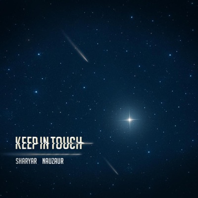 Keep In Touch (feat. Nauzaur) - Single