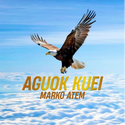 Song - Aguok Kuei - Marko Atem