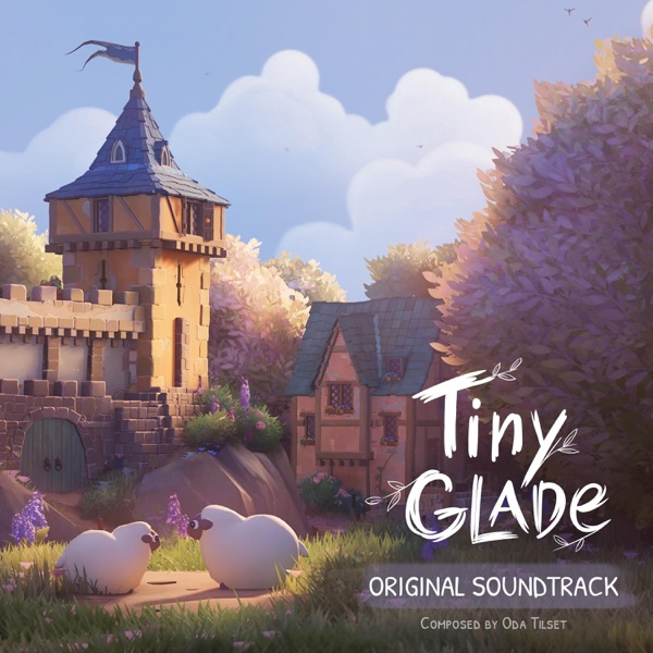 Tiny Glade(Original Video Game Soundtrack)