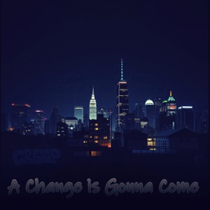 A Change Is Gonna Come - EP