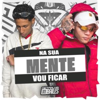 Na Sua Mente Vou Ficar - Single - Mc Manozin, DJ Caaio Doog & DJ VN Mix