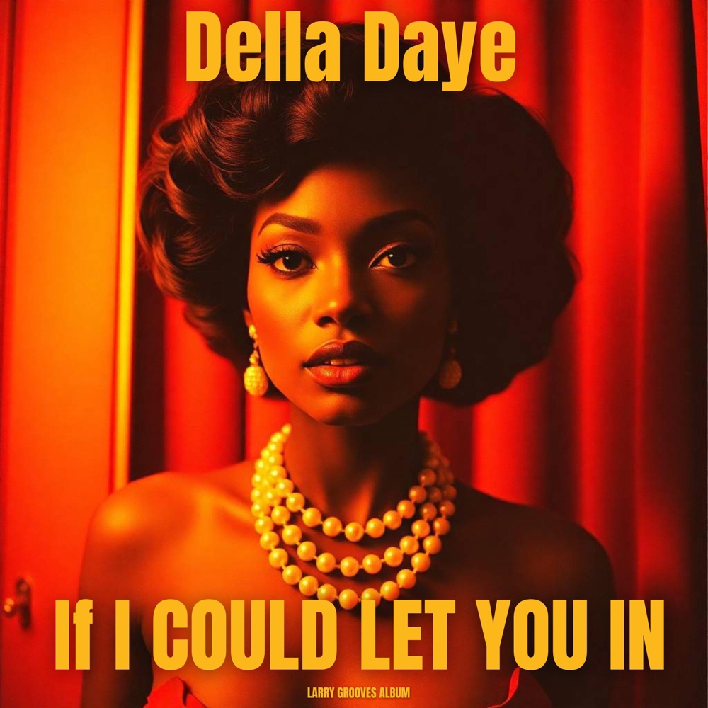 Обложка альбома «If I Could Let You In (feat. Della Daye) - Single» — Larry Grooves