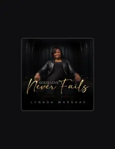 Listen to Lynada Marshae, watch music videos, read bio, see tour dates & more!