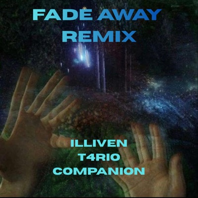 Fade Away (feat. T4rio) [CoMpaniOn Remix] - Single