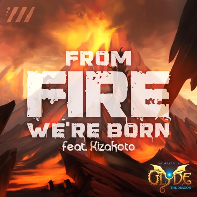 From Fire We're Born (feat. Kizakoto) - Single