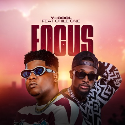 Focus (feat. Chile One) - Single
