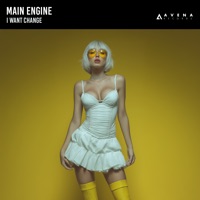 I Want Change - Single - Main Engine