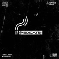 MEDICATE (feat. benji da prophet) - Single - justicevirgil