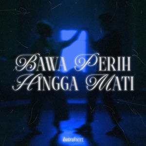 Bawa Perih Hingga Mati