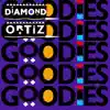 Diamond Ortiz - Goodies