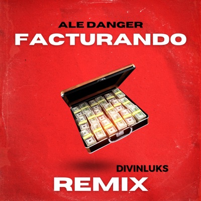 Facturando (feat. Ale Danger) [Remix] - Single