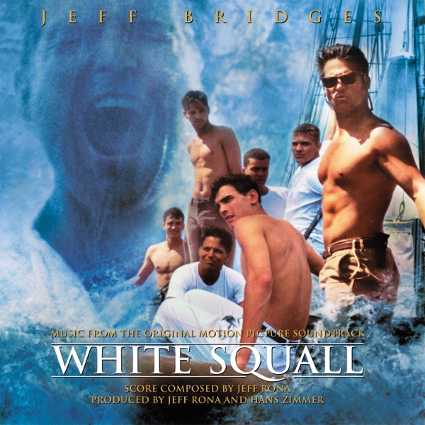 White Squall (Original Motion Picture Soundtrack)